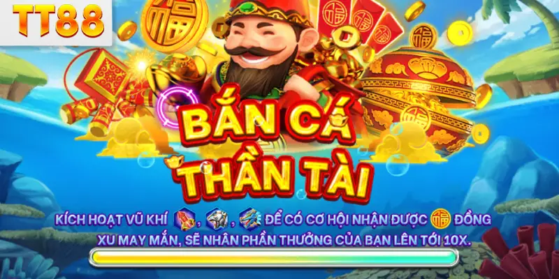 Bắn cá thần tài là gì?